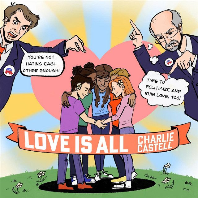 Charlie Castell's "Love Is All" – A Ballad for Unity in Troubled Times