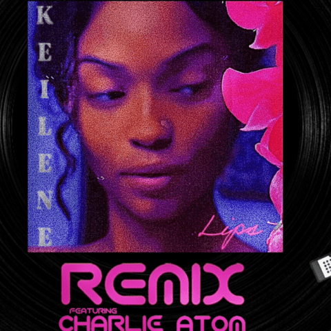 Keilene “Lips” Shines with an Exciting EDM Remix by Charlie Atom