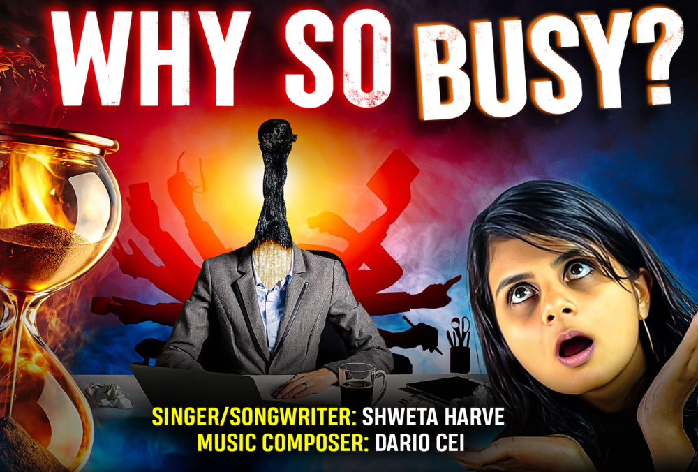 Shweta Harve “Why So Busy?”: A Melodic Reminder to Embrace Stillness